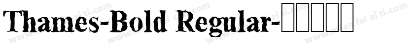 Thames-Bold Regular字体转换